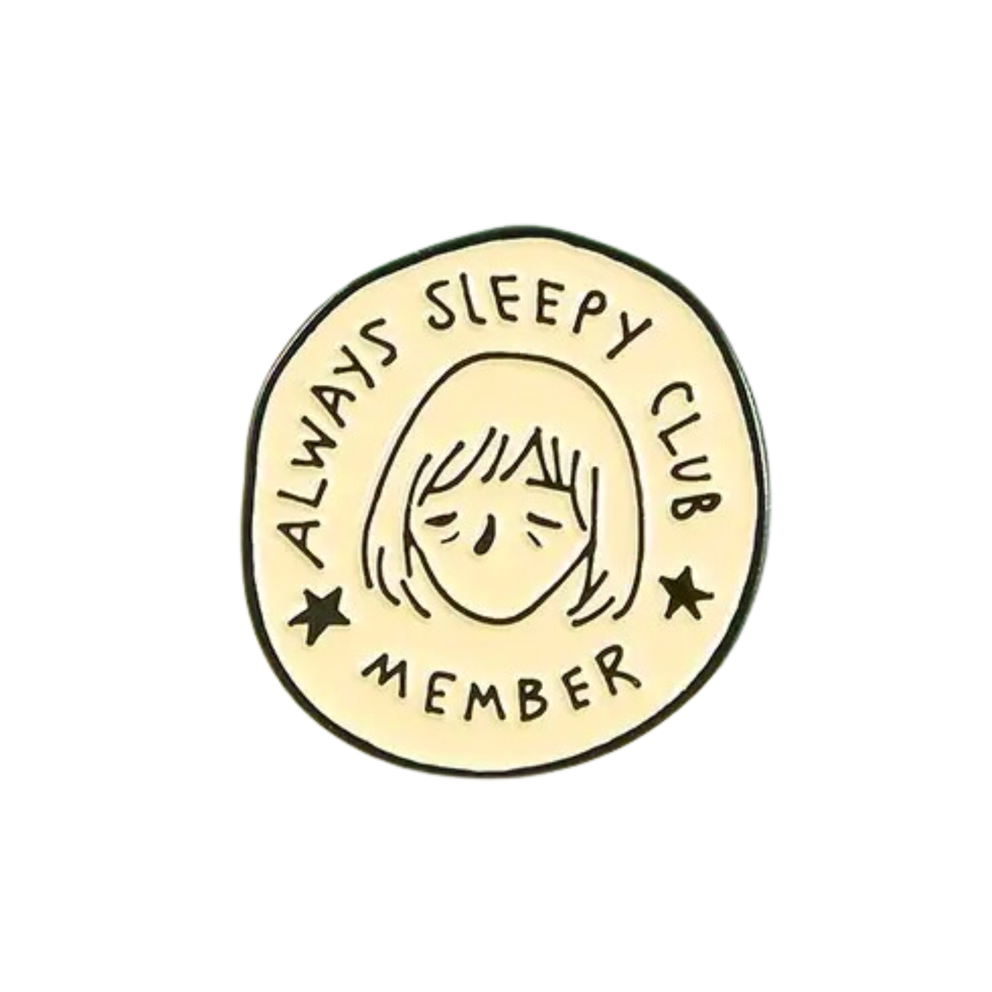 Always Sleepy club pin